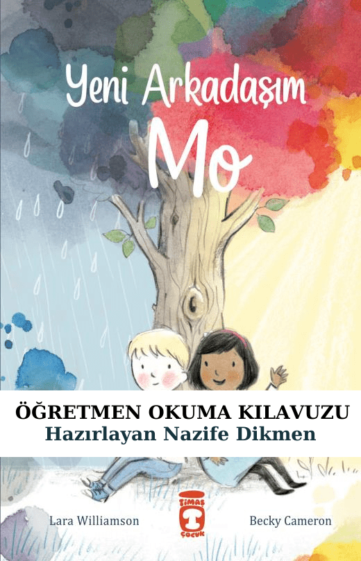 Yeni Arkadaşım Mo Öğretmen Okuma Kılavuzu